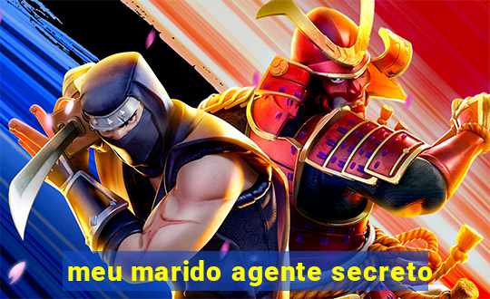 meu marido agente secreto